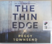 The Thin Edge written by Peggy Townsend performed by Amy Landon on Audio CD (Unabridged)